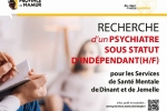 RECHERCHE PSYCHIATRE(S) INDEPENDANT(S) POUR LE SERVICE DE LA SANTE MENTALE 
